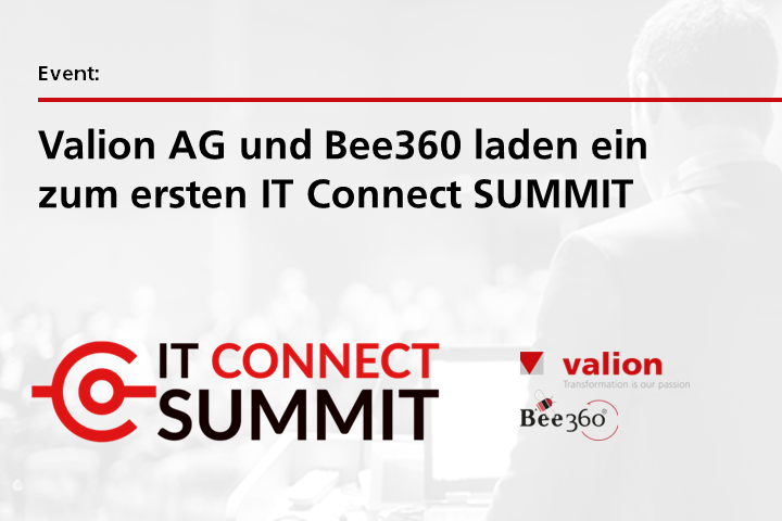IT Connect Summit von Valion AG und Bee360